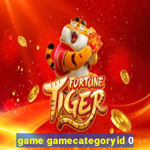 game gamecategoryid 0